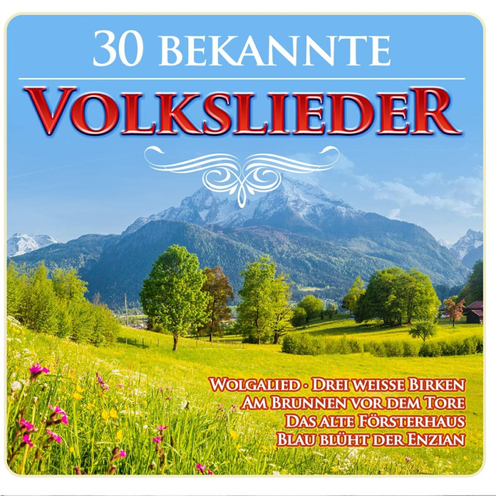 30 bekannte Volkslieder