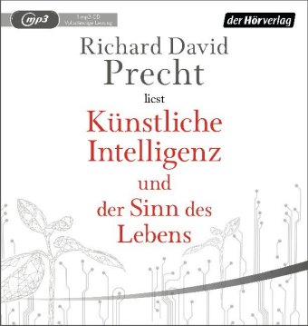 Künstliche Intelligenz und der Sinn des Lebens, 1 Audio, MP3