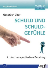 Gespräch über Schuld und Schuldgefühle in der therapeutischen Beratung