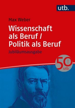 Wissenschaft als Beruf/Politik als Beruf