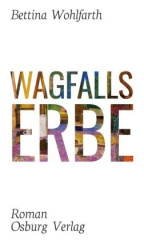 Wagfalls Erbe