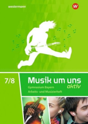 Musik um uns SI - Ausgabe 2017 für Bayern