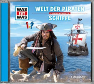 Welt der Piraten / Schiffe, 1 Audio-CD