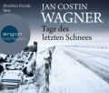 Tage des letzten Schnees, 5 Audio-CDs