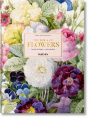 Redouté. Book of Flowers. Das Buch der Blumen - Le livre des fleurs