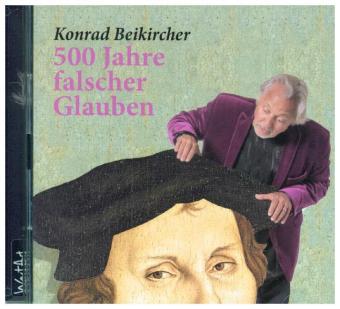 500 Jahre falscher Glauben, 2 Audio-CDs