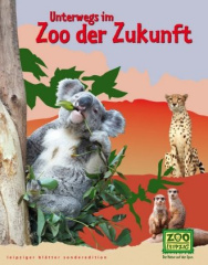 Unterwegs im Zoo der Zukunft