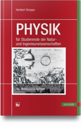 Physik für Studierende der Natur- und Ingenieurwissenschaften