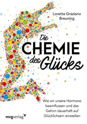 Die Chemie des Glücks