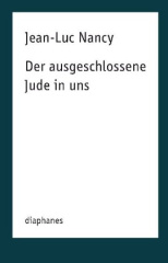 Der ausgeschlossene Jude in uns