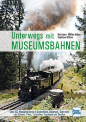 Unterwegs mit Museumsbahnen