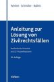 Anleitung zur Lösung von Zivilrechtsfällen