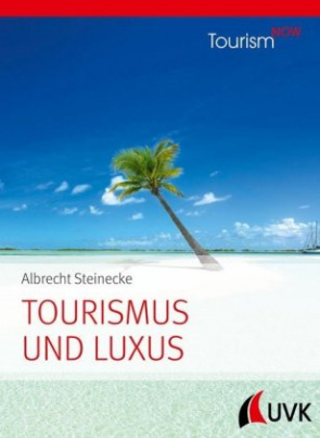 Tourismus und Luxus