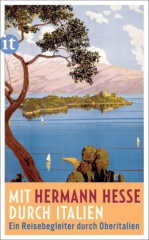 Mit Hermann Hesse durch Italien