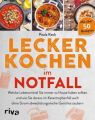 Lecker kochen im Notfall