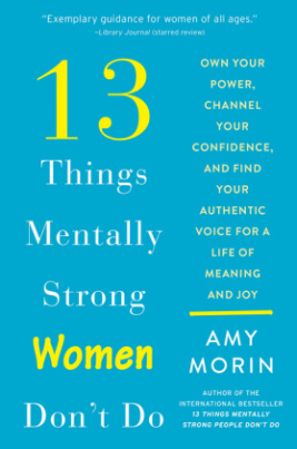 13 Things Mentally Strong Women Don't Do