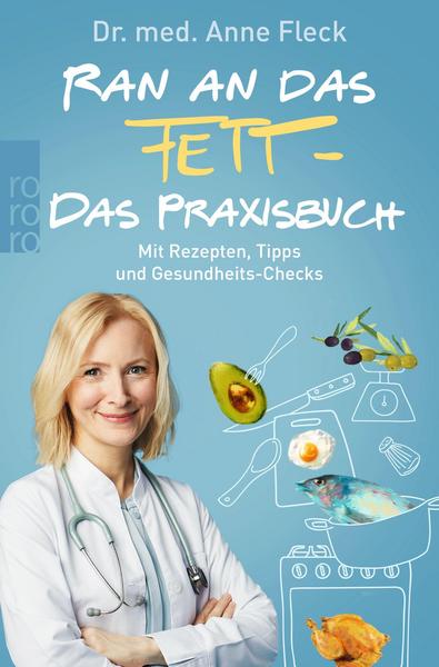 Ran an das Fett - Das Praxisbuch