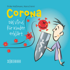 Corona - Das Virus für Kinder erklärt