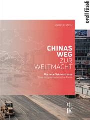 Chinas Weg zur Weltmacht