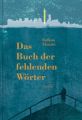 Das Buch der fehlenden Wörter