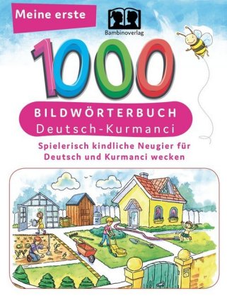 Meine erste 1000 - Bildwörterbuch Deutsch-Kurmanci