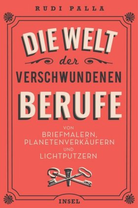 Die Welt der verschwundenen Berufe