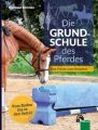 Die Grundschule des Pferdes