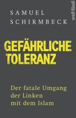 Gefährliche Toleranz