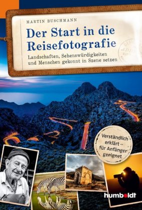 Der Start in die Reisefotografie