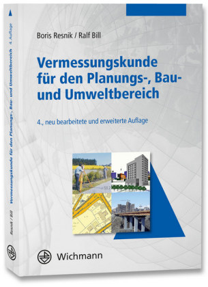 Vermessungskunde für den Planungs-, Bau- und Umweltbereich