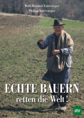 Echte Bauern retten die Welt!