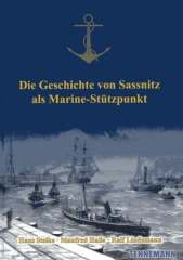 Die Geschichte von Sassnitz als Marine-Stützpunkt