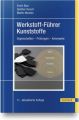 Werkstoff-Führer Kunststoffe