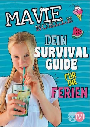 Dein Survival Guide für die Ferien