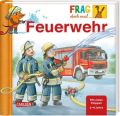 Frag doch mal ... die Maus!: Feuerwehr