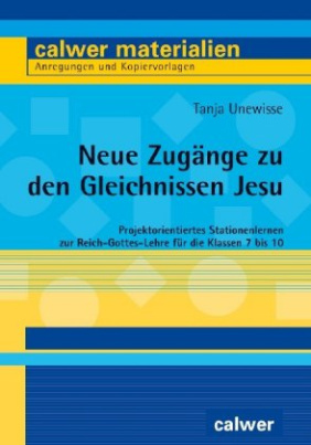 Neue Zugänge zu den Gleichnissen Jesu