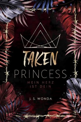 TAKEN PRINCESS, Mein Herz ist dein