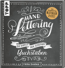 Handlettering. Die Kunst der schönen Buchstaben