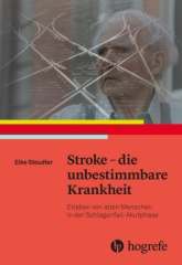 Stroke - die unbestimmbare Krankheit