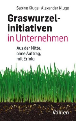 Graswurzelinitiativen in Unternehmen