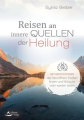 Reisen an innere Quellen der Heilung