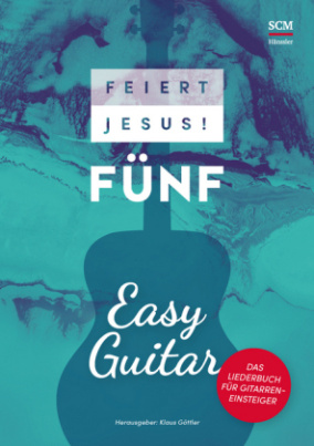 Feiert Jesus! 5 - easy guitar. Tl.5