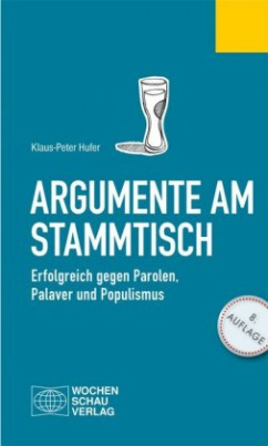 Argumente am Stammtisch