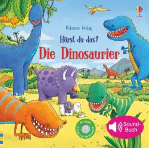 Hörst du das? Die Dinosaurier