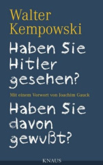 Haben Sie Hitler gesehen? Haben Sie davon gewußt?