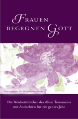 Frauen begegnen Gott - Altes Testament