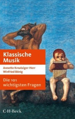 Die 101 wichtigsten Fragen - Klassische Musik