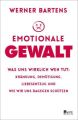 Emotionale Gewalt