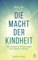 Die Macht der Kindheit