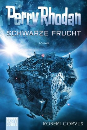 Perry Rhodan: Schwarze Frucht